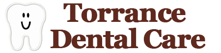 Torrance Dental Care | Emergency Treatment, Dentures and Root Canals